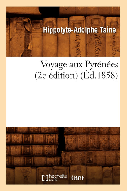 Voyage aux Pyrénées (2e édition) (Éd.1858)