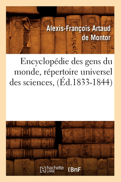 Encyclopédie des gens du monde, répertoire universel des sciences, (Éd.1833-1844)