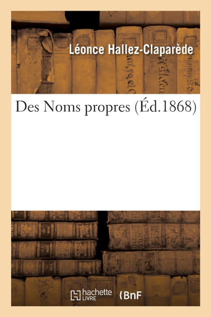 Des Noms propres Des Noms propres