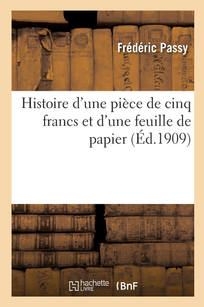 Histoire d'une pièce de cinq francs et d'une feuille de papier