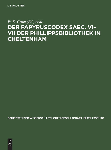 Der Papyruscodex saec. VI-VII der Phillippsbibliothek in Cheltenham