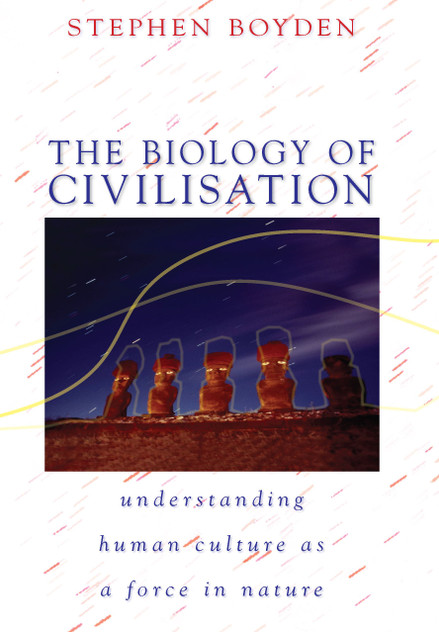 The Biology of Civilisation The Biology of Civilisation