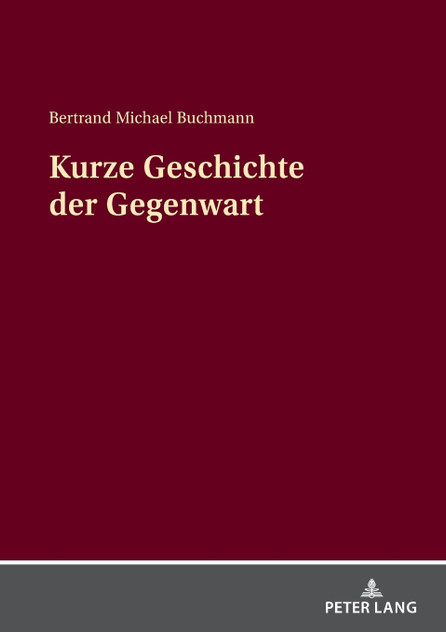 Kurze Geschichte der Gegenwart Kurze Geschichte der Gegenwart