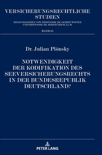 Notwendigkeit der Kodifikation des Seeversicherungsrechts in der Bundesrepublik Deutschland? Notwendigkeit der Kodifikation des Seeversicherungsrechts in der Bundesrepublik Deutschland?