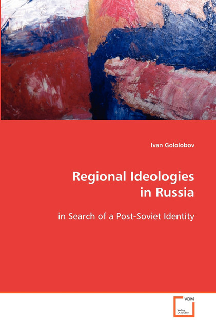 Regional Ideologies in Russia