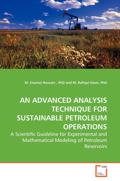 AN ADVANCED ANALYSIS TECHNIQUE FOR SUSTAINABLE PETROLEUM OPERATIONS