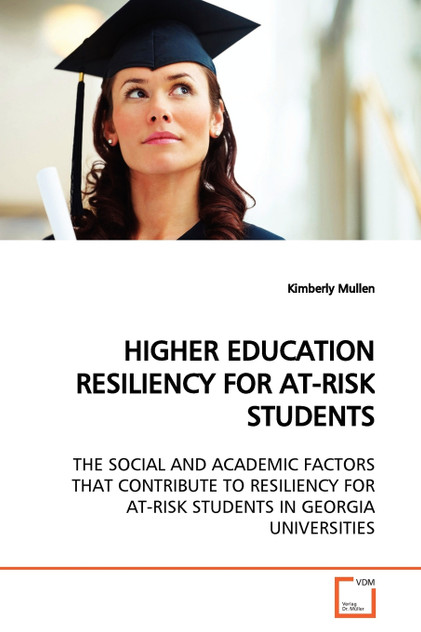 HIGHER EDUCATION RESILIENCY FOR AT-RISK STUDENTS
