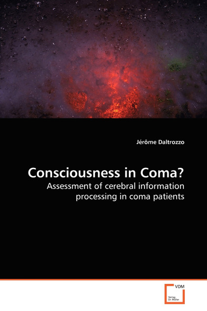 Consciousness in Coma? Consciousness in Coma?
