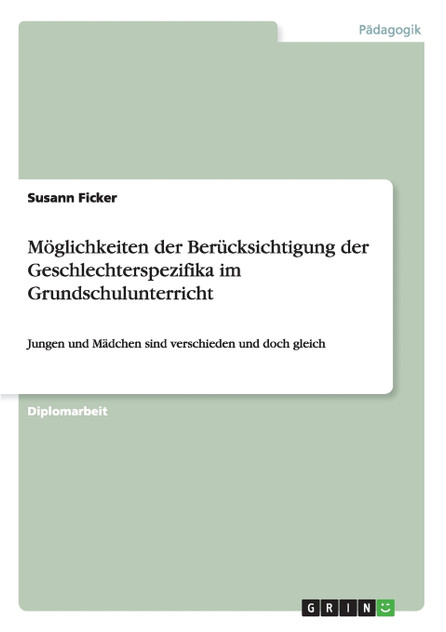 Möglichkeiten der Berücksichtigung der Geschlechterspezifika im Grundschulunterricht