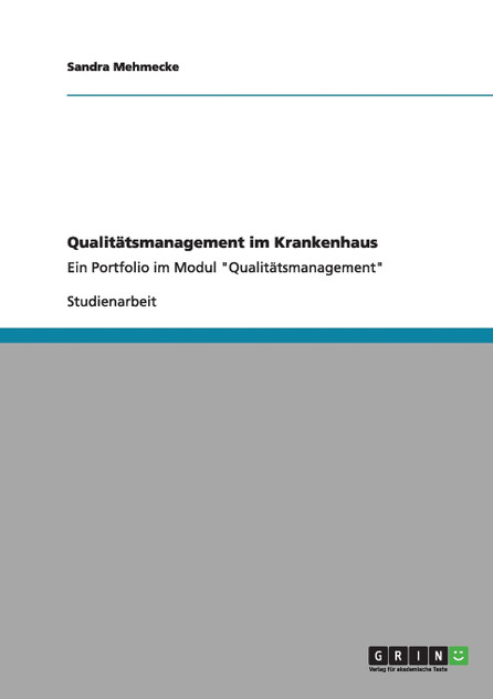 Qualitätsmanagement im Krankenhaus Qualitätsmanagement im Krankenhaus