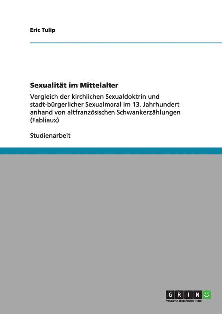 Sexualität im Mittelalter Sexualität im Mittelalter