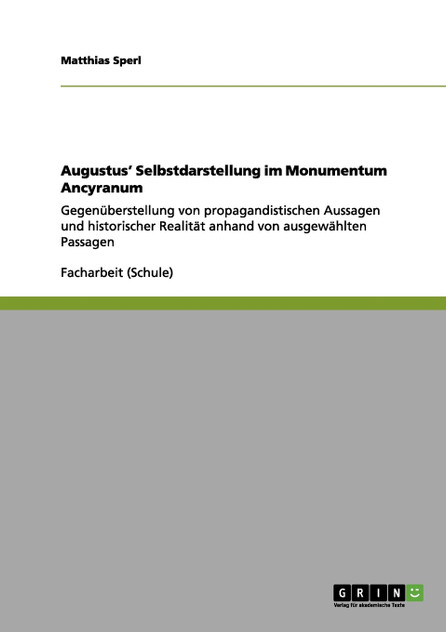 Augustus' Selbstdarstellung im Monumentum Ancyranum