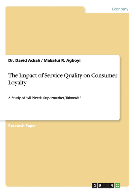 The Impact of Service Quality on Consumer Loyalty
