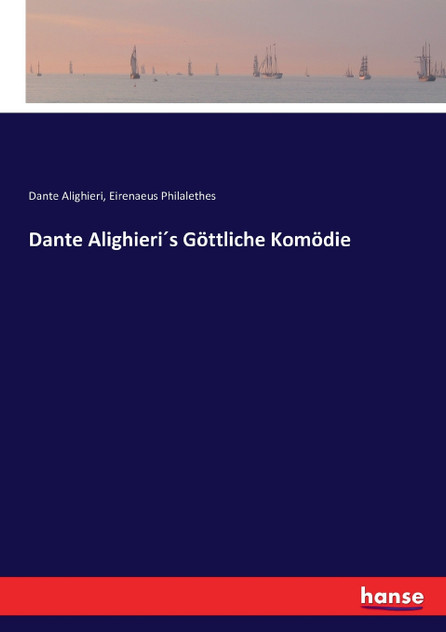 Dante Alighieri´s Göttliche Komödie Dante Alighieri´s Göttliche Komödie