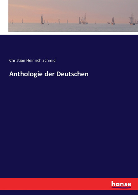Anthologie der Deutschen Anthologie der Deutschen