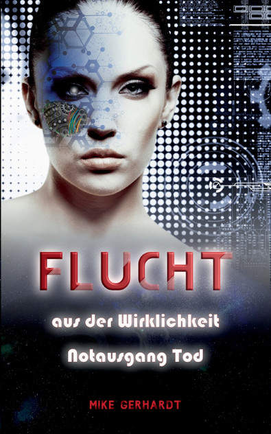 Flucht aus der Wirklichkeit - Notausgang Tod Flucht aus der Wirklichkeit - Notausgang Tod
