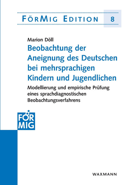 Beobachtung der Aneignung des Deutschen bei mehrsprachigen Kindern und Jugendlichen Beobachtung der Aneignung des Deutschen bei mehrsprachigen Kindern und Jugendlichen