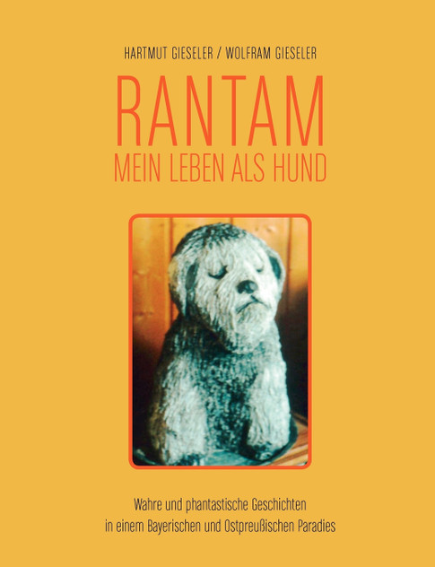 Rantam. Mein Leben als Hund Rantam. Mein Leben als Hund