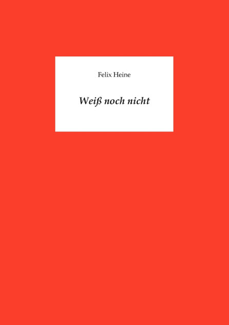 Weiß noch nicht Weiß noch nicht