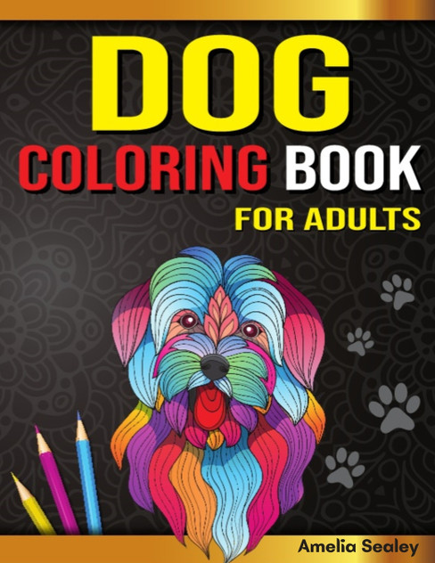 Amazing Dogs Adult Coloring Book Amazing Dogs Adult Coloring Book