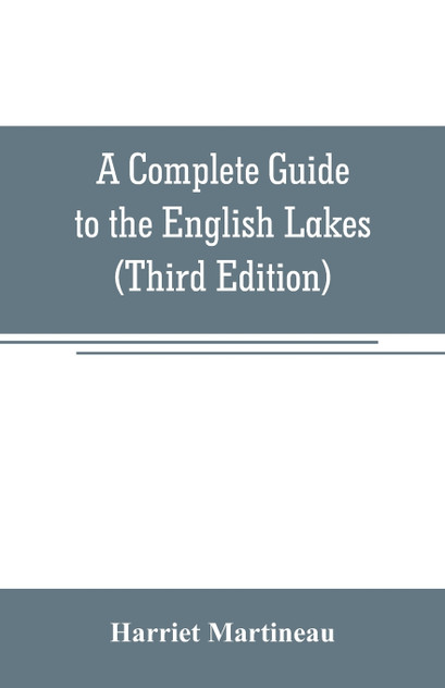 A Complete Guide to the English Lakes (Third Edition)