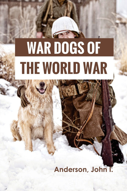 War Dogs of the World War War Dogs of the World War