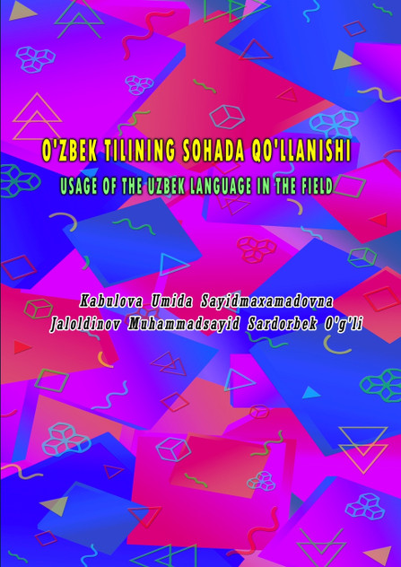 O'ZBEK TILINING SOHADA QO'LLANISHI