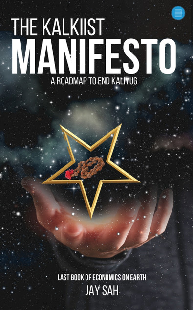The kalkiist manifesto   A roadmap to end kaliyug