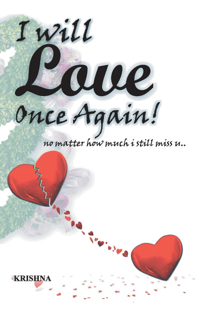 I will Love once again.. I will Love once again..