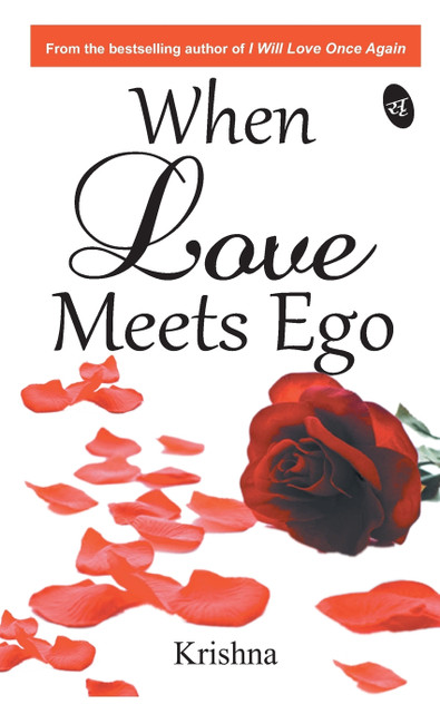 When Love Meets Ego When Love Meets Ego