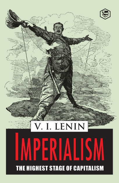 Imperialism the Highest Stage of Capitalism Imperialism the Highest Stage of Capitalism