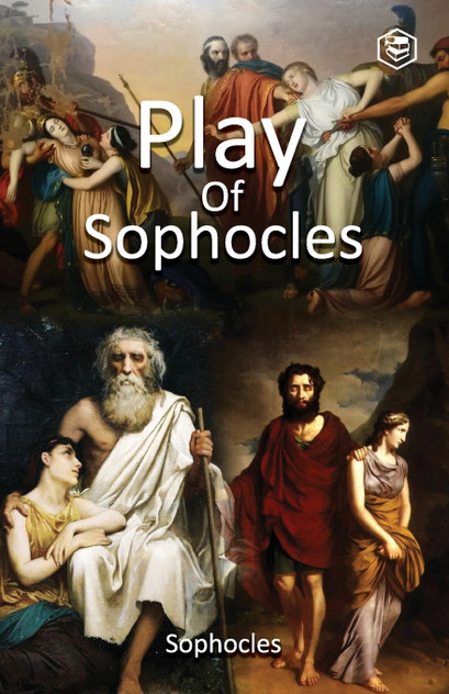 Plays of Sophocles Plays of Sophocles