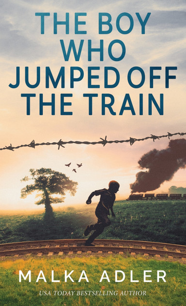 The Boy Who Jumped off the Train The Boy Who Jumped off the Train