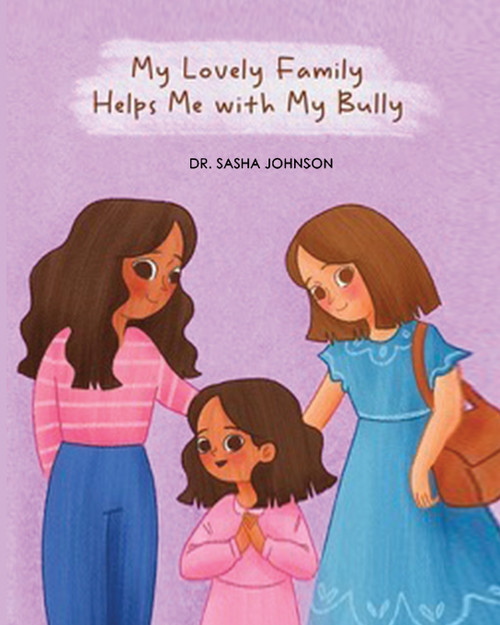 My Lovely Family Helps Me with My Bully My Lovely Family Helps Me with My Bully