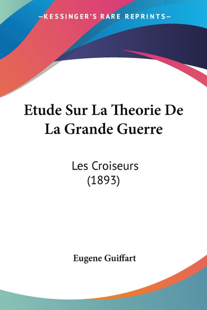 Etude Sur La Theorie De La Grande Guerre