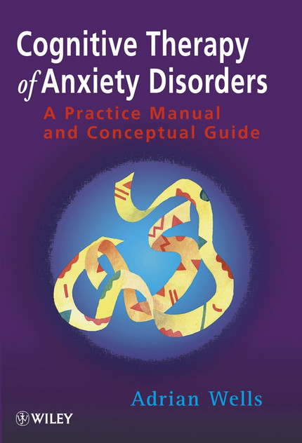 Cognitive Therapy of Anxiety Disorders Cognitive Therapy of Anxiety Disorders