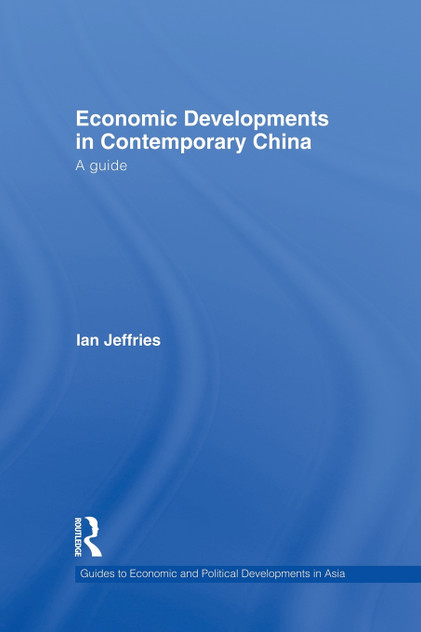 Economic Developments in Contemporary China Economic Developments in Contemporary China