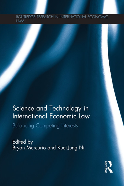 Science and Technology in International Economic Law Science and Technology in International Economic Law
