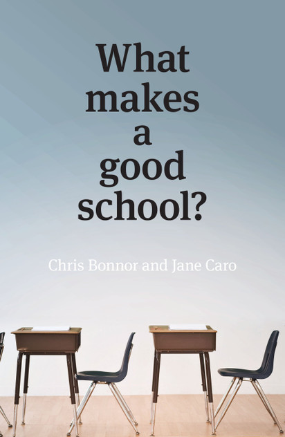 What Makes a Good School? What Makes a Good School?