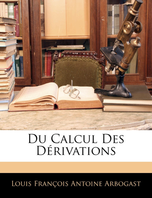 Du Calcul Des Dérivations