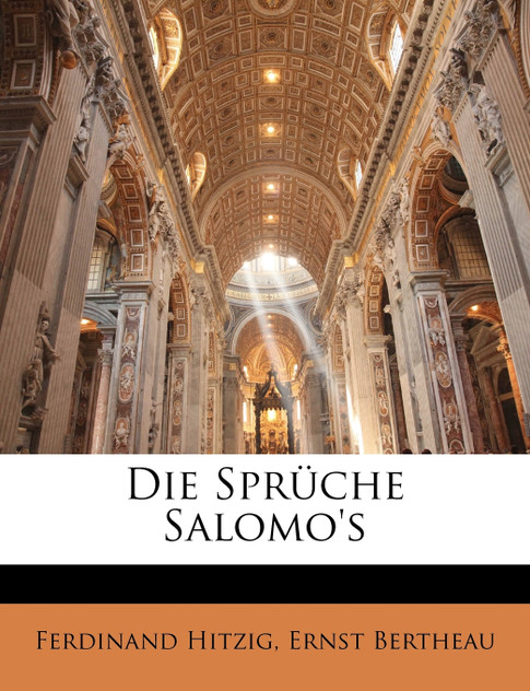 Kurzgefasstes exegetisches Handbuch zum Alten Testament. Siebente Lieferung. Die Sprüche Salomo's Kurzgefasstes exegetisches Handbuch zum Alten Testament. Siebente Lieferung. Die Sprüche Salomo's