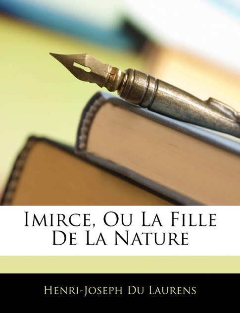 Imirce, Ou La Fille De La Nature