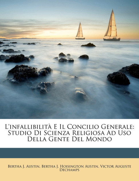 L'infallibilità E Il Concilio Generale L'infallibilità E Il Concilio Generale