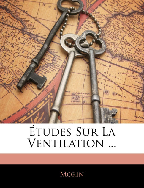 Études Sur La Ventilation ... Études Sur La Ventilation ...