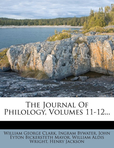 The Journal Of Philology, Volumes 11-12... The Journal Of Philology, Volumes 11-12...