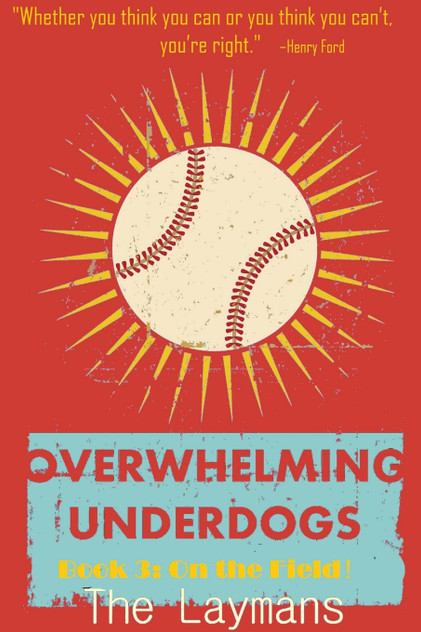 Overwhelming Underdogs Book Series Book 3 Overwhelming Underdogs Book Series Book 3