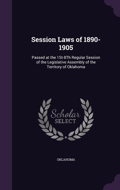 Session Laws of 1890-1905 Session Laws of 1890-1905