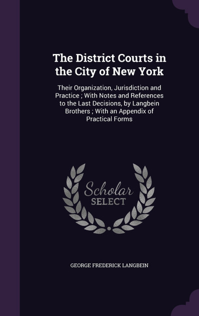 The District Courts in the City of New York The District Courts in the City of New York