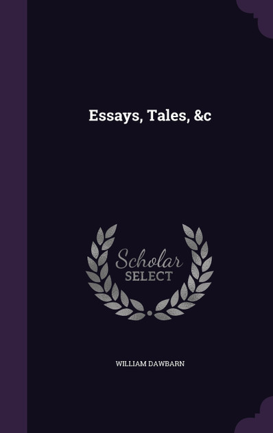 Essays, Tales, &c