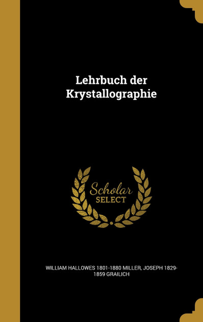 Lehrbuch der Krystallographie Lehrbuch der Krystallographie
